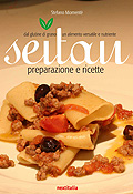 Seitan - Preparazione e ricette